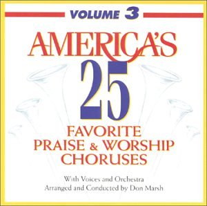 Americas 25 Favorite Praise ＆ Worship Choruses 3 (CD)